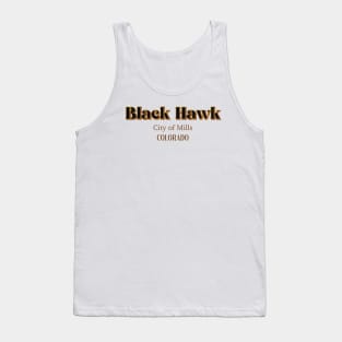 Black hawk City Of Mills Colorado Tank Top